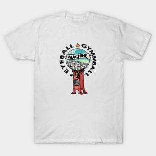 eyeball machine T-Shirt